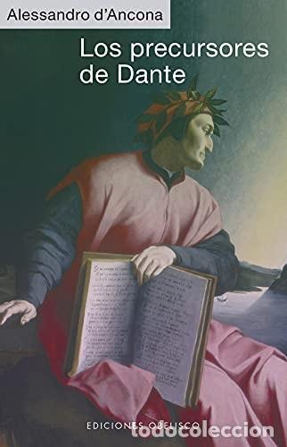 Libros: PRECURSORES DE DANTE, LOS - ALESSANDRO DANCORA - Foto 1