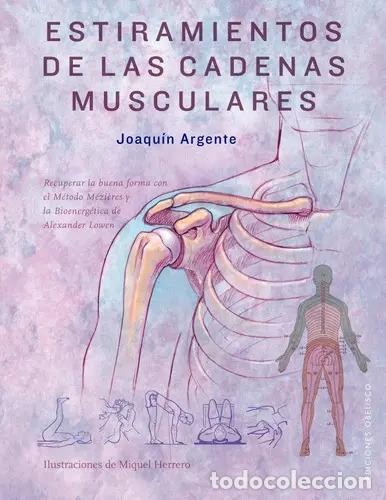 Livres: ESTIRAMIENTOS DE LAS CADENAS MUSCULARES - JOAQUIN ARGENTE VILLAPLANA