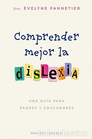 books: COMPRENDER MEJOR LA DISLEXIA - EVELYNE PANNETIER