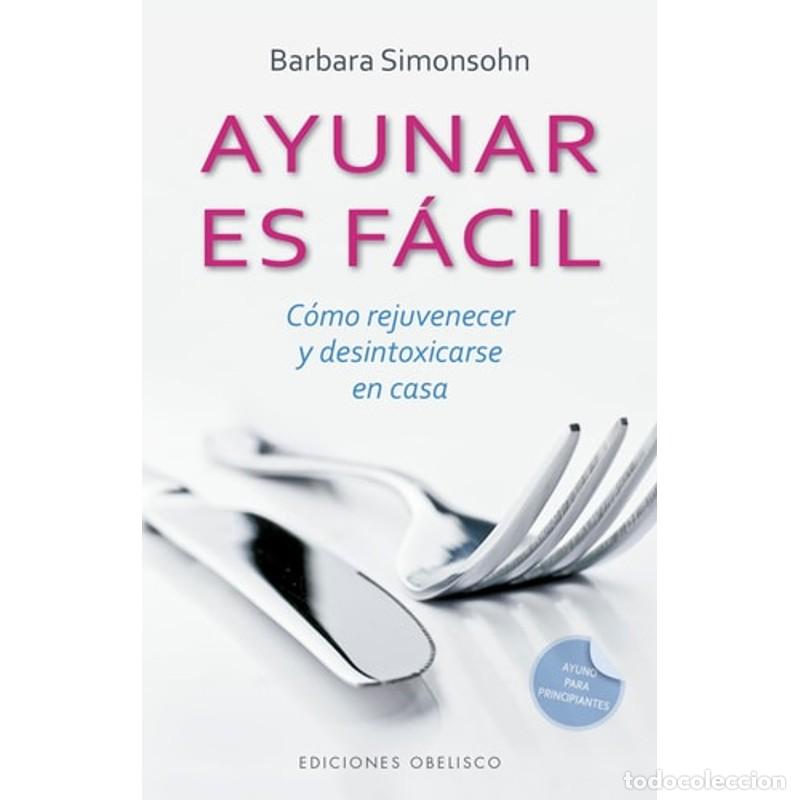 Libros: AYUNAR ES FACIL - BARBARA SIMONSOHN - Foto 1