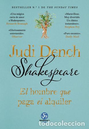 Libros: SHAKESPEARE, EL HOMBRE QUE PAGA EL ALQUILER - DENCH, O'HEA y otros