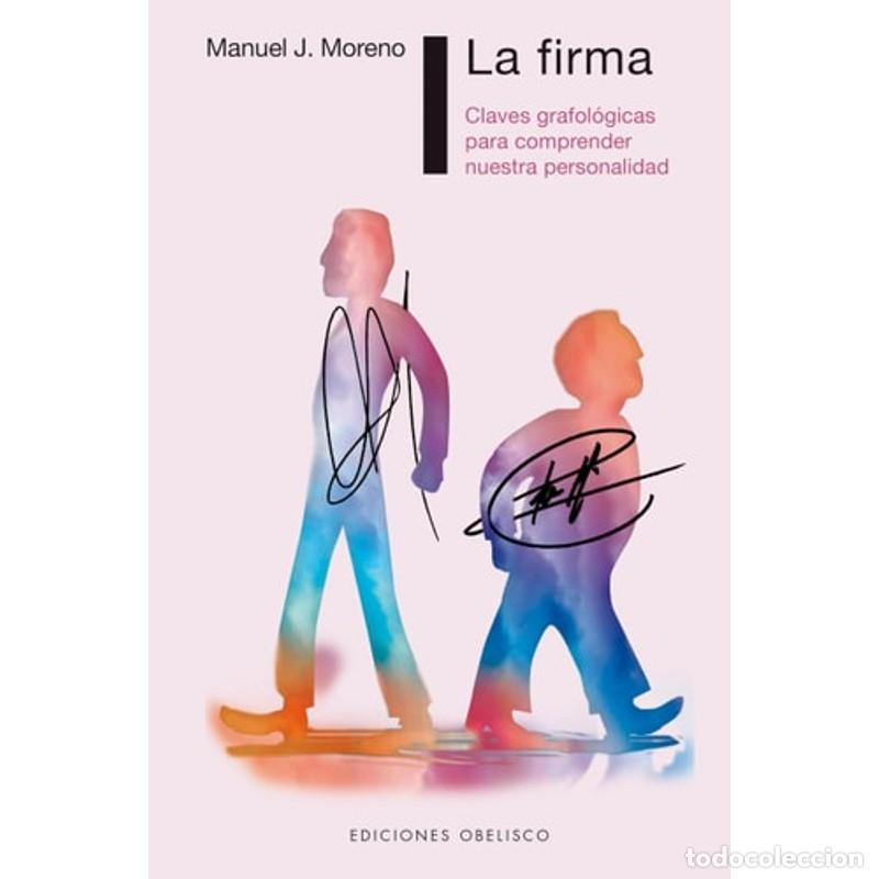 Libros: FIRMA, LA - MANUEL JOSE MORENO FERRERO