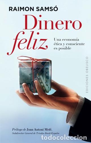 Libri di seconda mano: DINERO FELIZ - RAIMON SAMSO QUERALTO
