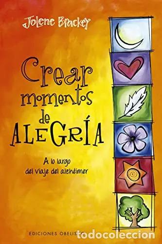 Libros: CREAR MOMENTOS DE ALEGRIA - JOLENE BRACKEY - Foto 1