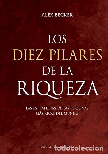 Libros: DIEZ PILARES DE LA RIQUEZA, LOS - ALEX BECKER - Foto 1