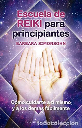 Livros em segunda m&atilde;o: ESCUELA DE REIKI PARA PRINCIPIANTES - BARBARA SIMONSOHN