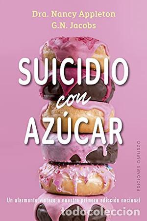 B&uuml;cher: SUICIDIO CON AZUCAR - DRA. APPLETON, JACOBS