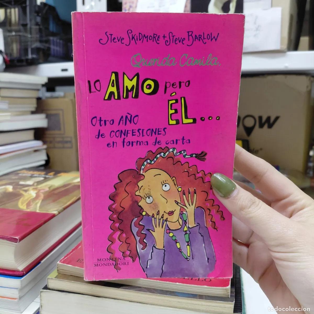 Livres: Querida Camila, lo amo pero &eacute;l... - Skidmore, Barlow