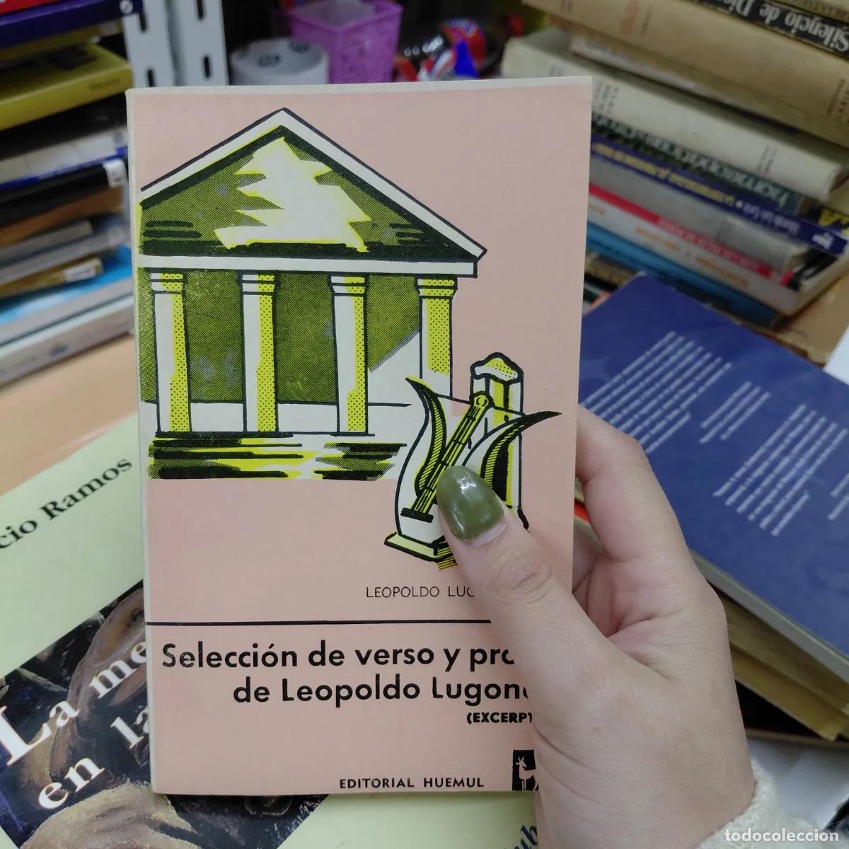 B&uuml;cher: Seleccion de verso y prosa de Leopoldo Lugones - Leopoldo Lugones (hijo)