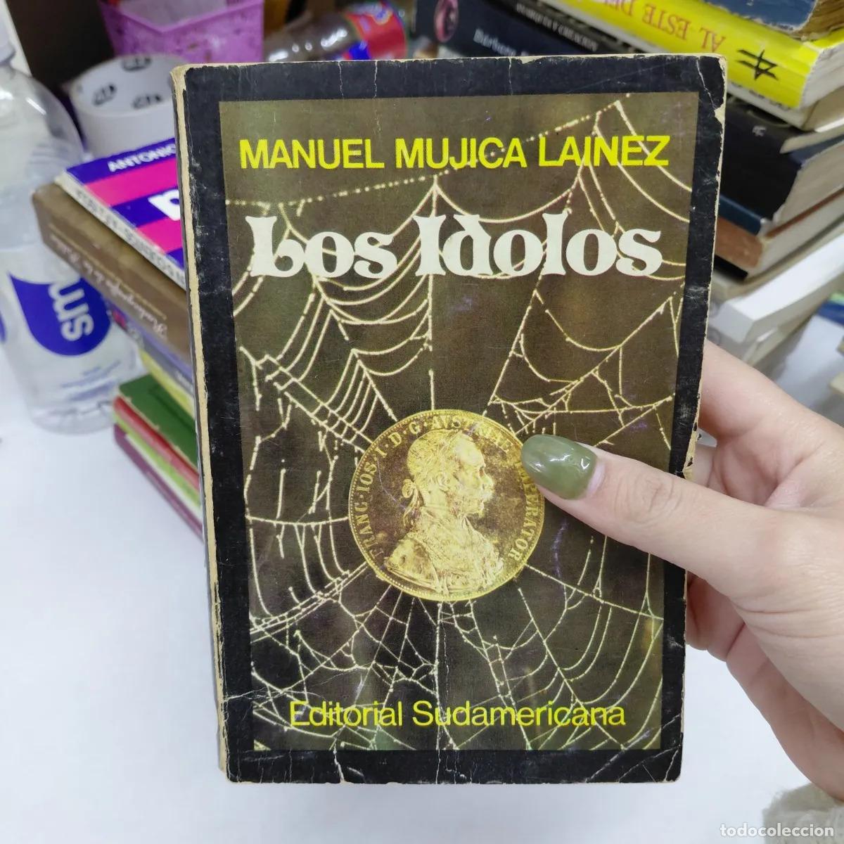 Libri di seconda mano: Los idolos (det.) - Mujica Lainez