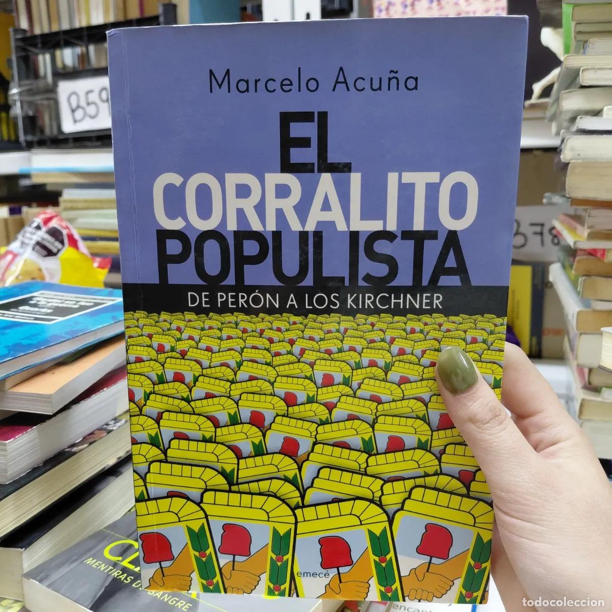 Libros: El corralito populista - Marcelo Acu&ntilde;a