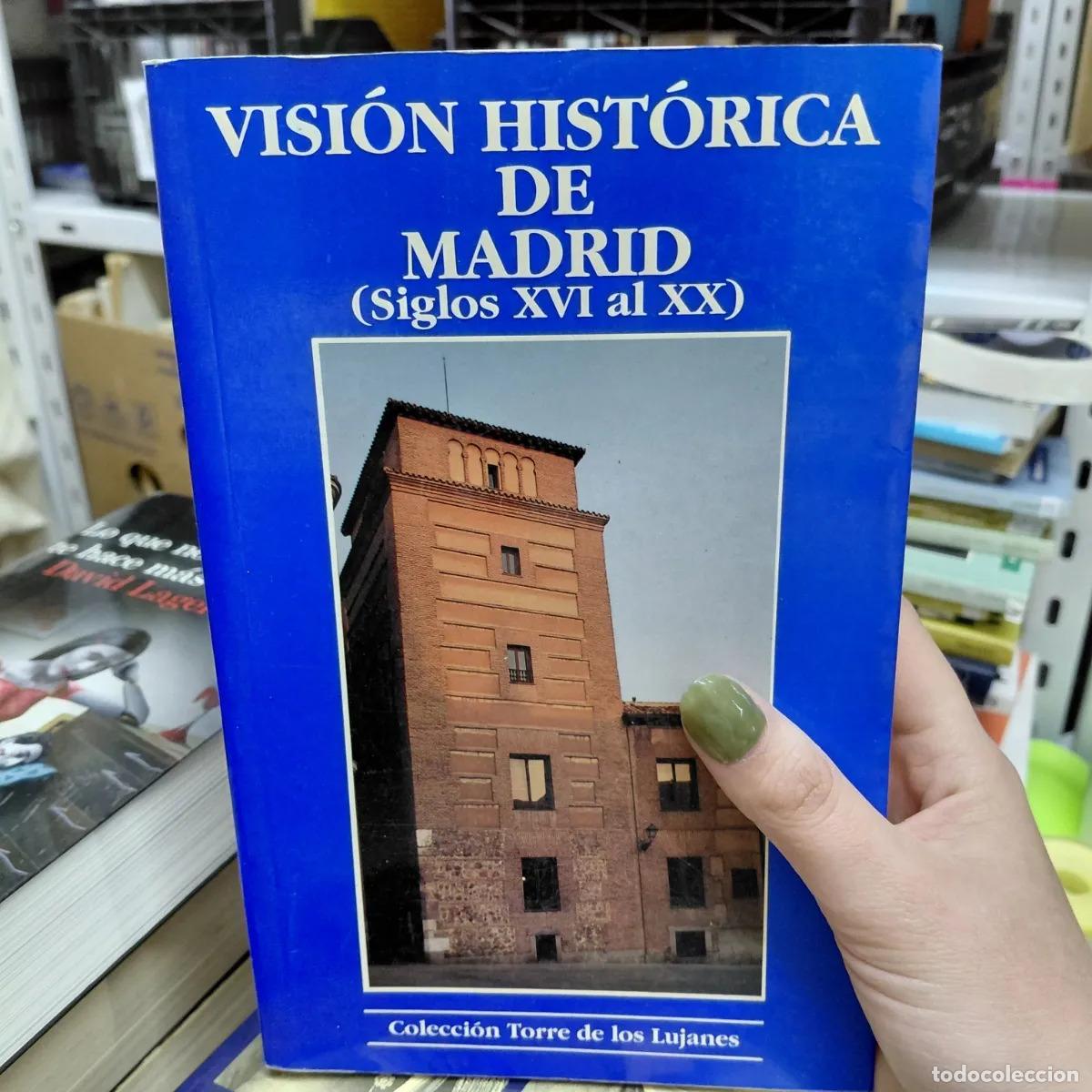 Libros: Vision historica de Madrid - VVAA