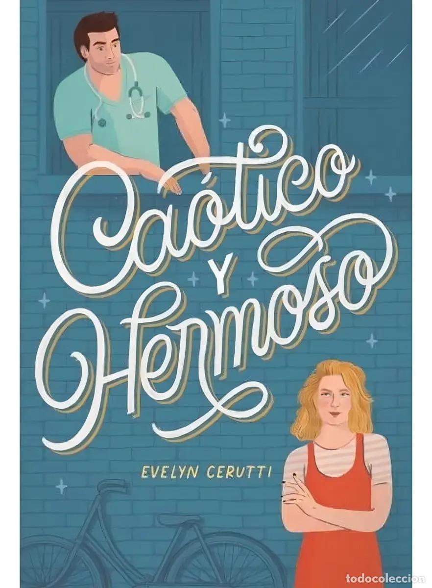 Libros: CAOTICO Y HERMOSO (ED ARG)