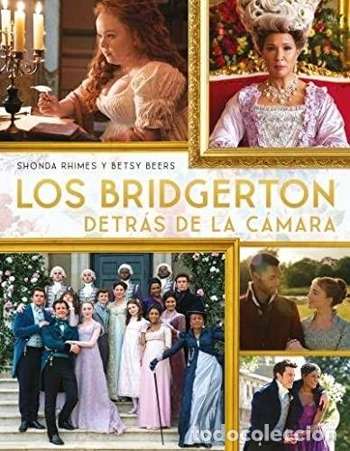 Libros: BRIDGERTON DETRAS DE LA CAMARA, LOS