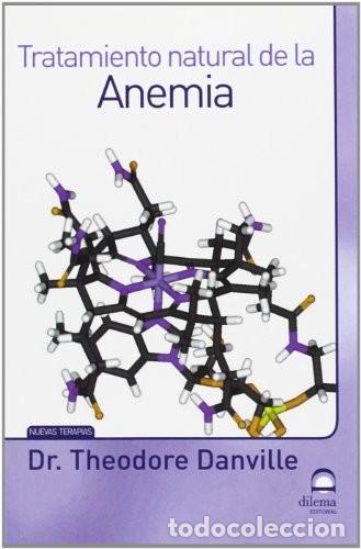Libros: ANEMIA TRATAMIENTO NATURAL DE LA - DANVILLE , THEODORE