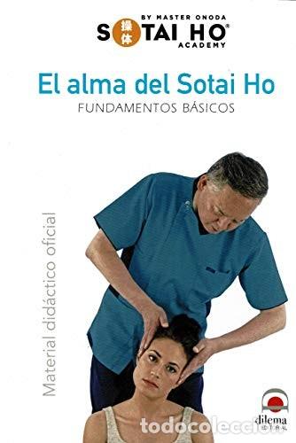 Libros: ALMA DEL SOTAI HO . FUNDAMENTOS BASICOS , EL - ONODA , SHIGERU
