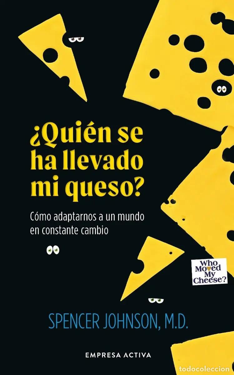 Libros: &iquest;QUIEN SE HA LLEVADO MI QUESO? (ARG) (NP) - Foto 1
