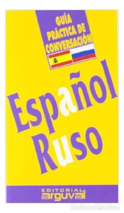 Libros: ESPA/OL - RUSO GUIA PRACTICA DE CONVERSACION - X.X.
