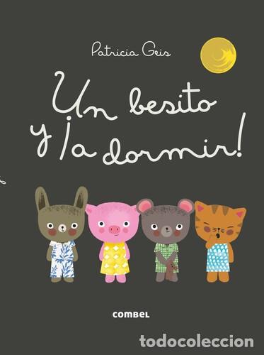 B&uuml;cher: UN BESITO Y A DORMIR ! - CON PERSONAJES TROQUELADOS - GEIS , PATRICIA