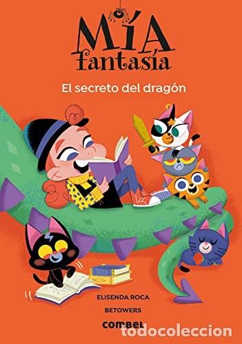 B&uuml;cher: SECRETO DEL DRAGON . MIA FANTASIA , EL - ROCA , ELISENDA