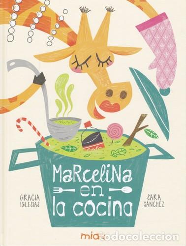 B&uuml;cher: MARCELINA EN LA COCINA + QR CON ACTIVIDADES - IGLESIAS , GRACIA