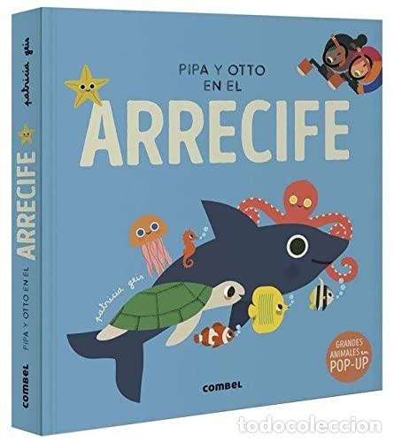 B&uuml;cher: PIPA Y OTTO EN EL ARRECIFE . LIBRO POP - UP - GEIS , PATRICIA