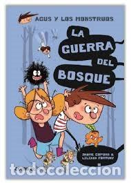Libros: GUERRA DEL BOSQUE . (4) AGUS Y LOS MONSTRUOS , LA - COPONS , JAUME - Foto 1