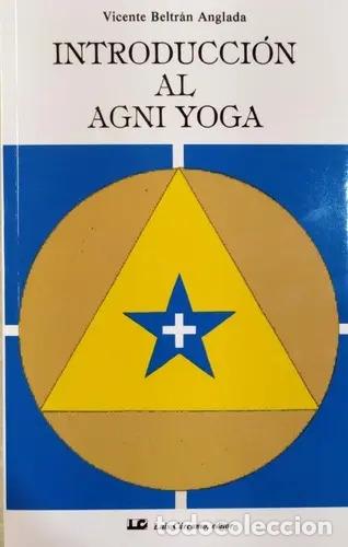 Libros: INTRODUCCION AL AGNI YOGA - ANGLADA V. B. - Foto 1