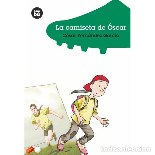 books: CAMISETA DE OSCAR ,LA - FERNANDEZ GARCIA , CESAR