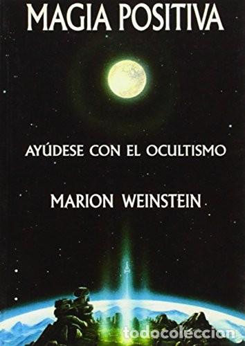 B&uuml;cher: MAGIA POSITIVA . AYUDESE CON EL OCULTISMO - WEINSTEIN , MARION