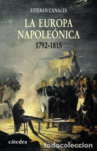 Libros: EUROPA NAPOLEONICA LA - ESTEBAN CANALES - Foto 1