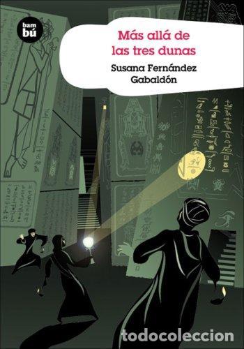 Libros: MAS ALLA DE LAS TRES DUNAS - FERNANDEZ GABALDON SUSANA