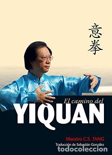 B&uuml;cher: CAMINO DEL YIQUAN , EL - CHEONG SHING TANG