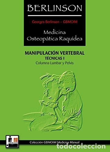 B&uuml;cher: BERLINSON I - MEDICINA OSTEOPATICA RAQUIDEA - COLUMNA LUMBAR Y PELVIS - BERLINSON , GEORGES