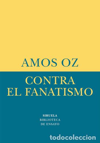 Libros: ** CONTRA EL FANATISMO ( POCKET ) - AMOS OZ - Foto 1