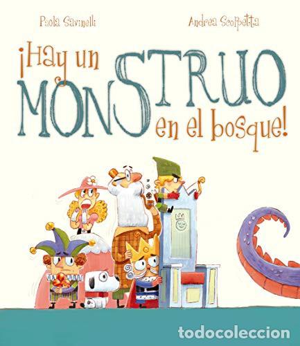 B&uuml;cher: HAY UN MONSTRUO EN EL BOSQUE! - PAOLA SAVINELLI