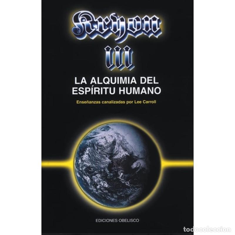 Libros: KRYON III, LA ALQUIMIA DEL ESPIRITU HUMANO - LEE CARROLL