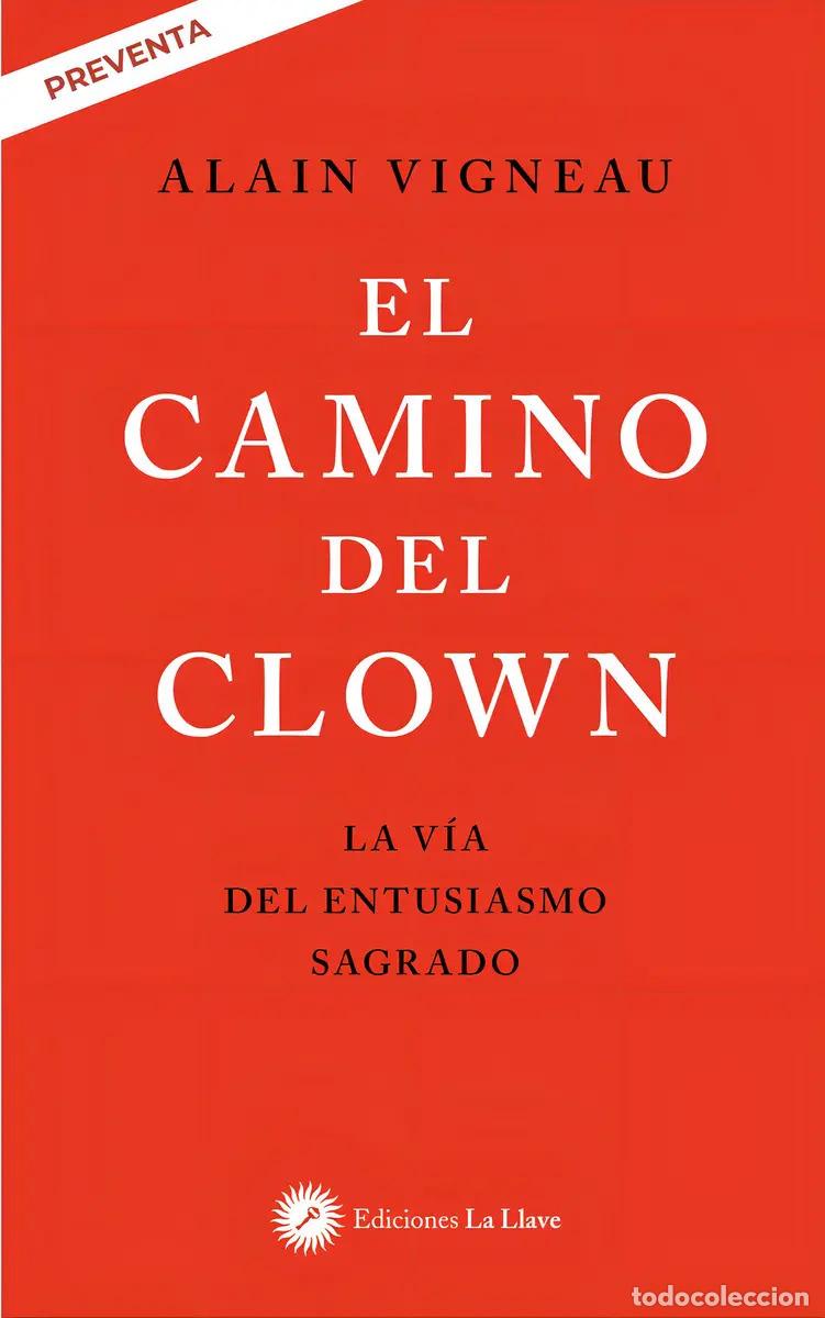 Libri di seconda mano: CAMINO DEL CLOWN EL - ALAIN VIGNEAU