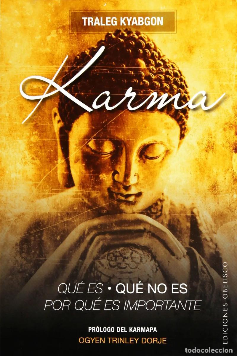 Livres: KARMA. QUE ES, QUE NO ES, POR QUE ES TAN IMPORTANTE - TRALEG KYABGON