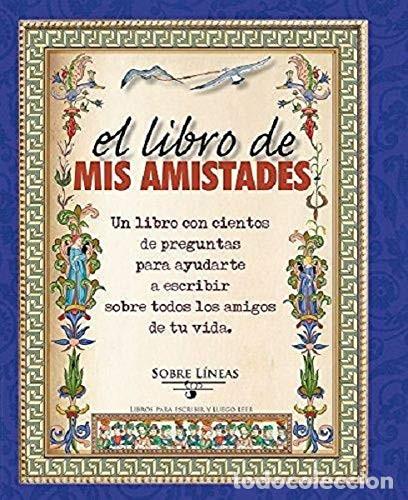 B&uuml;cher: LIBRO DE MIS AMISTADES EL - MAENA GARCIA ESTRADA
