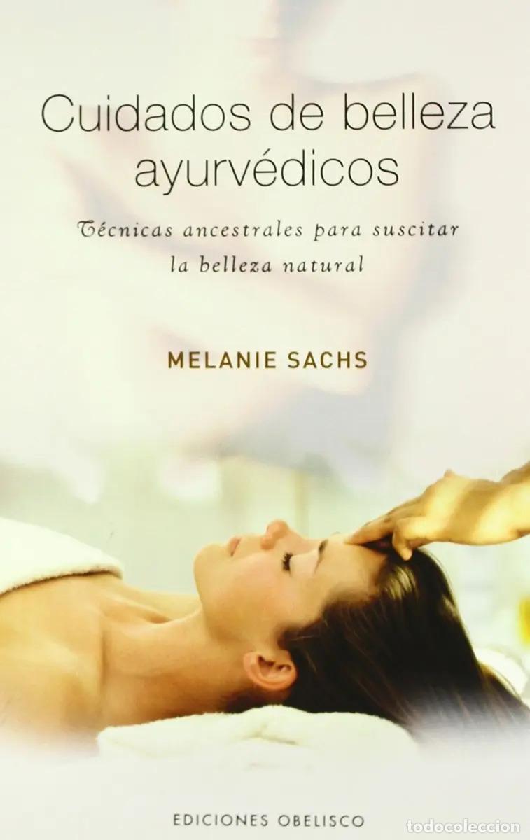 Libri di seconda mano: CUIDADOS DE BELLEZA AYURVEDICOS - MELANIE SACHS