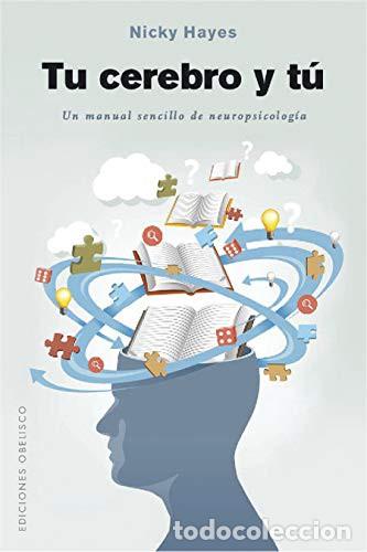Libros: TU CEREBRO Y TU - NICKY HAYES - Foto 1