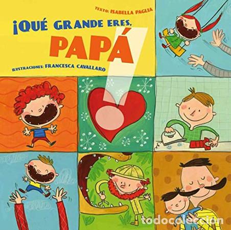 B&uuml;cher: QUE GRANDE ERES PAPA! - ISABELLA PAGLIA