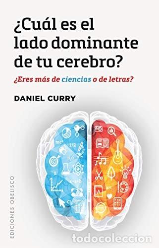 Libri di seconda mano: &iquest;CUAL ES EL LADO DOMINANTE DE TU CEREBRO? - DANIEL CURRY