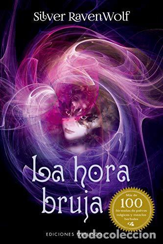 B&uuml;cher: HORA BRUJA, LA - SILVER RAVENWOLF