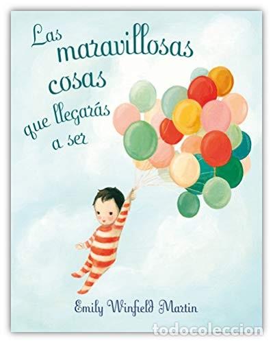 B&uuml;cher: MARAVILLOSAS COSAS QUE LLEGARAS A SER, LAS - EMILY WINFIELS MARTIN