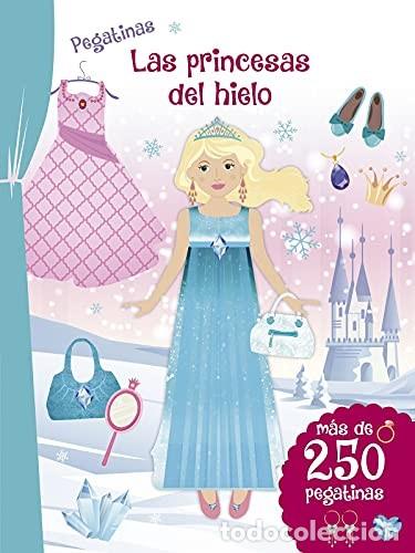 Libros: PRINCESAS DEL HIELO, LAS - EVA SCHINDLER