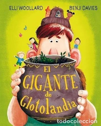 books: GIGANTE DE GLOTOLANDIA, EL - ELLI WOOLLARD