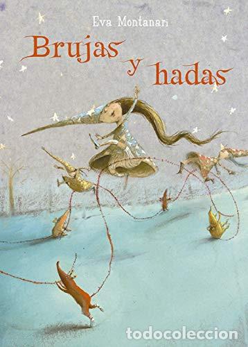 Libros: BRUJAS Y HADAS - EVA MONTANARI - Foto 1