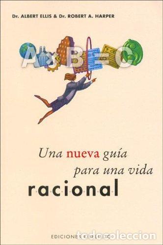 B&uuml;cher: UNA NUEVA GUIA PARA UNA VIDA RACIONAL - ALBERT ELLIS